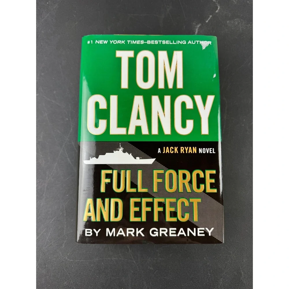 Tom Clancy Full Force and Effect by Mark‎ Greaney Jack Ryan Novel Hardcover 2014